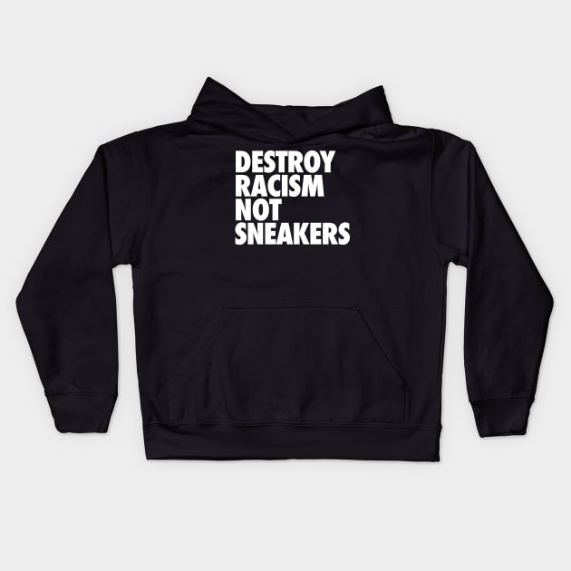 Destroy Racism... Kids Hoodie by teecloud